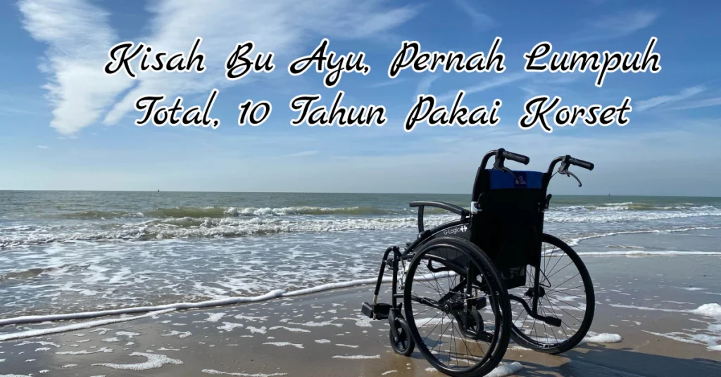 kisah bu ayu testimoni terapi paz al kasaw lumpuh