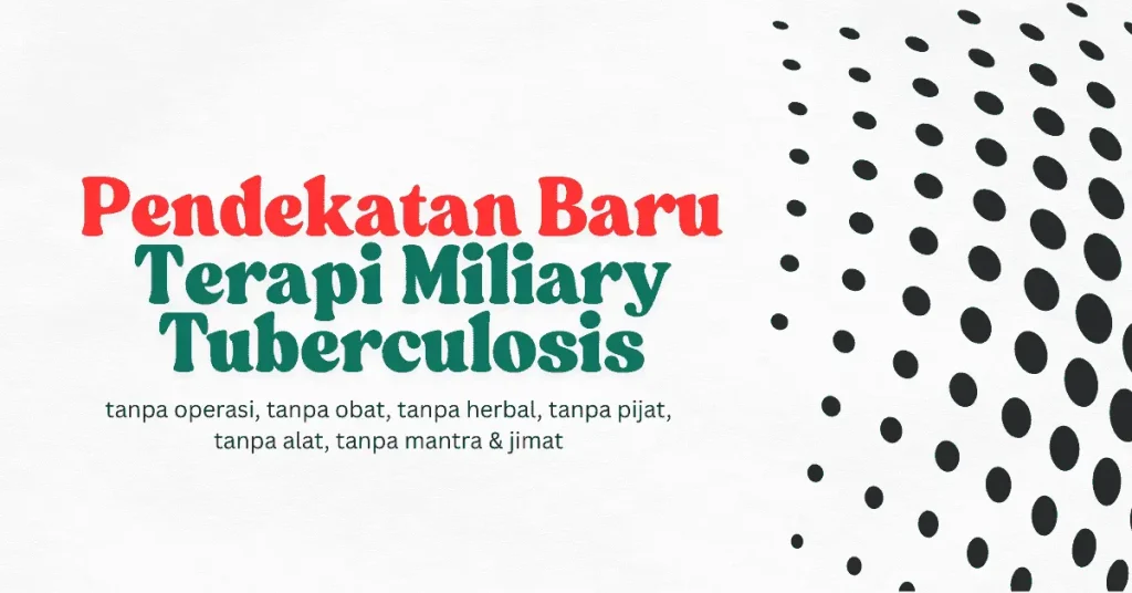 miliary tuberculosis sembuh pengobatan tb milier
