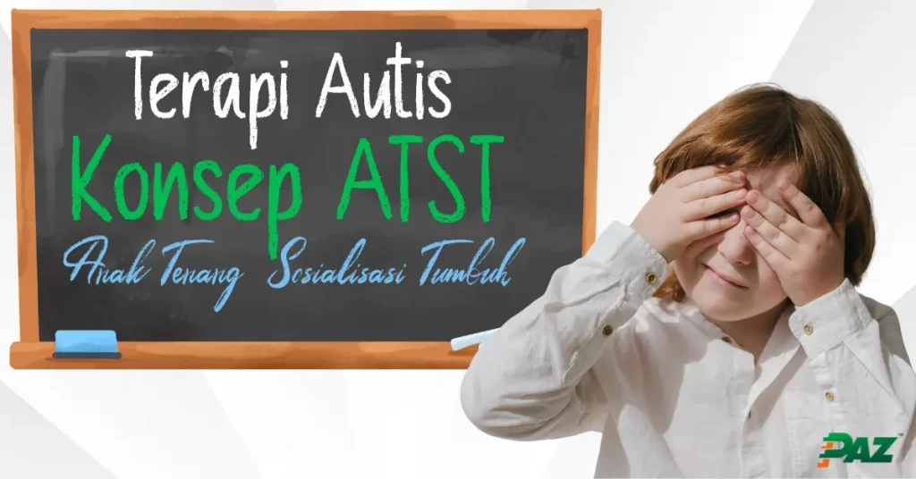 Terapi Autisme Metode ATST Terapi Untuk Autisme Terbaru Webp